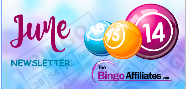 The Bingo Affiliates.com - June 2023 Newsletter