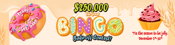 The Great $250,000 Bingo Bake-off Contest!