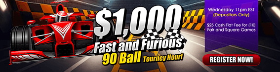 $1,000 Fast and Furious 90 Ball Tourney Hour!
