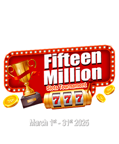 Fifteen Million Slots Tournament.